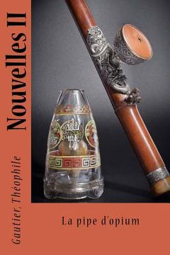 portada Nouvelles II: La pipe d'opium (in French)
