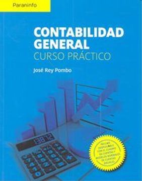 Libro Contabilidad General Curso Practico Jose Rey Pombo Isbn Comprar En Buscalibre