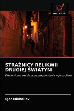 portada StraŻnicy Relikwii Drugiej ŚwiĄtyni (en Polaco)