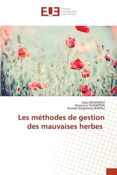 portada Les méthodes de gestion des mauvaises herbes (in French)