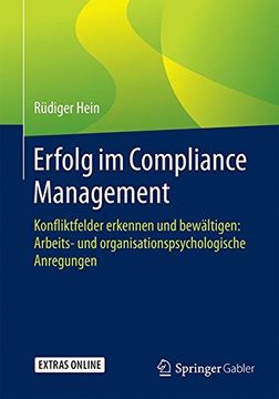 portada Erfolg im Compliance Management: Konfliktfelder Erkennen und Bewältigen: Arbeits- und Organisationspsychologische Anregungen (in German)