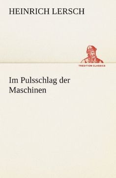 portada Im Pulsschlag der Maschinen (TREDITION CLASSICS) (German Edition)