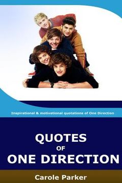 portada Quotes Of One Direction: Funny, inspirational, & motivational quotations of boyband One Direction (in English)
