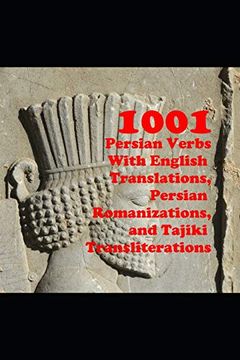 portada 1001 Persian Verbs With English Translations, Persian Romanizations, and Tajiki Transliterations (Words r us Bi-Lingual Dictionaries) (en Inglés)