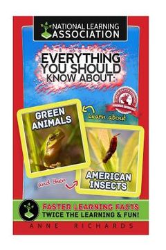 portada Everything You Should Know About Green Animals and American Insects (en Inglés)