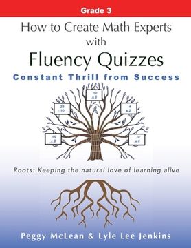 portada How to Create Math Experts with Fluency Quizzes Grade 3: Constant Thrill from Success (in English)