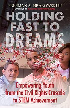 portada Holding Fast to Dreams: Empowering Youth From the Civil Rights Crusade to Stem Achievement (Simmons (en Inglés)