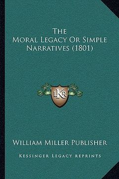portada the moral legacy or simple narratives (1801) (en Inglés)