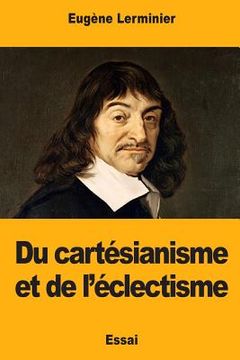 portada Du cartésianisme et de l'éclectisme (en Francés)