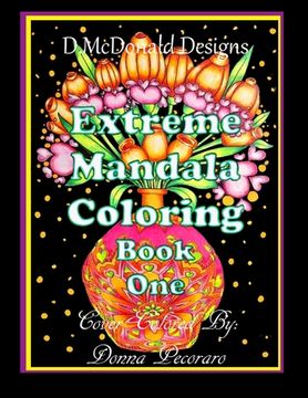 portada D. McDonald Designs Extreme Mandala Coloring Book One