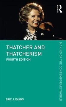 portada Thatcher and Thatcherism (The Making of the Contemporary World) 