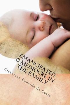 portada Emancipated & Mediocre in the Family