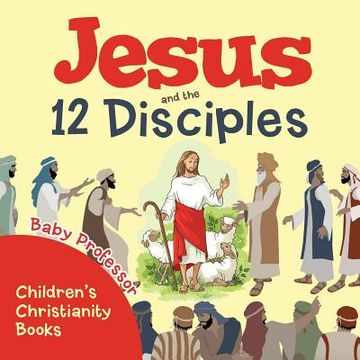 portada Jesus and the 12 Disciples Children's Christianity Books (in English)