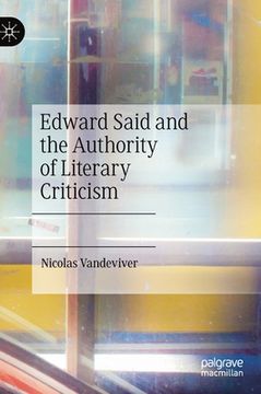 portada Edward Said and the Authority of Literary Criticism (en Inglés)