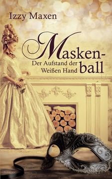 portada Maskenball: Der Aufstand der Weißen Hand (in German)