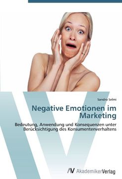 Libro Negative Emotionen im Marketing: Bedeutung ...