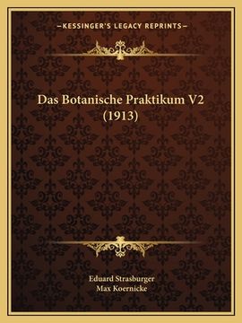 portada Das Botanische Praktikum V2 (1913) (in German)