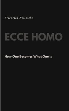 portada Ecce Homo: How One Becomes What One Is (en Inglés)