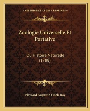 portada Zoologie Universelle Et Portative: Ou Histoire Naturelle (1788) (en Francés)