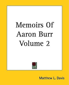 portada memoirs of aaron burr volume 2