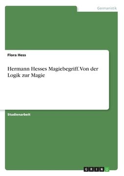 portada Hermann Hesses Magiebegriff. Von der Logik zur Magie (en Alemán)