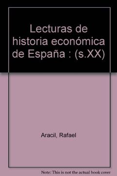 portada Lecturas de historia económica de España : (s.XX)