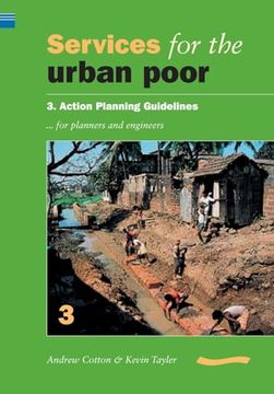 portada Services for the Urban Poor: Section 3. Action Planning Guidelines for Planners and Engineers 