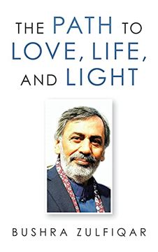portada The Path to Love, Life, and Light (in English)