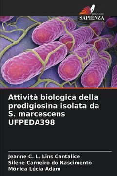 portada Attività biologica della prodigiosina isolata da S. marcescens UFPEDA398 (en Italiano)