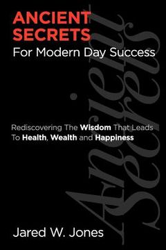 portada ancient secrets for modern day success (en Inglés)