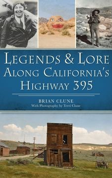portada Legends & Lore Along California's Highway 395 (in English)