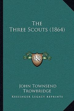 portada the three scouts (1864) (en Inglés)
