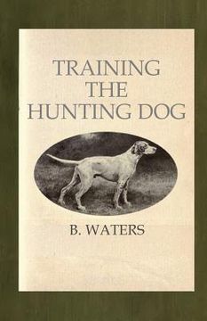 portada Training the Hunting Dog (en Inglés)
