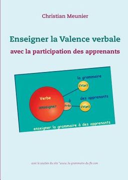 portada Enseigner la Valence verbale: avec la participation active des apprenants (en Francés)
