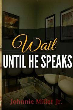 portada Wait Until He Speaks (en Inglés)