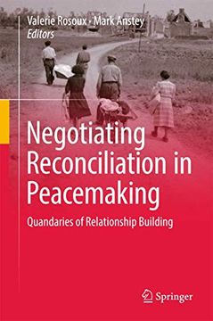 portada Negotiating Reconciliation in Peacemaking: Quandaries of Relationship Building (en Inglés)