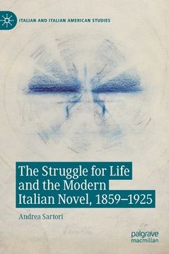 portada The Struggle for Life and the Modern Italian Novel, 1859-1925 