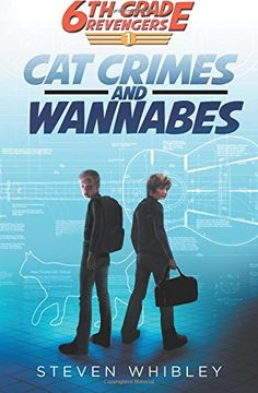 portada 6th Grade Revengers, Book 1: Cat Crimes and Wannabes