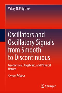 portada Oscillators and Oscillatory Signals from Smooth to Discontinuous: Geometrical, Algebraic, and Physical Nature (in English)