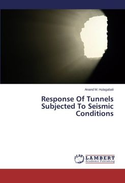portada Response Of Tunnels Subjected To Seismic Conditions