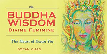 portada Buddha Wisdom - Divine Feminine: The Heart of Kuan Yin