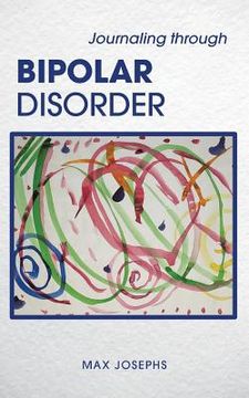 portada Journaling Through Bipolar Disorder (en Inglés)