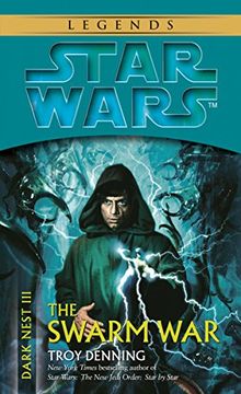 portada The Swarm War: Star Wars Legends (Dark Nest, Book Iii) (Star Wars Dark Nest Iii) (libro en Inglés)