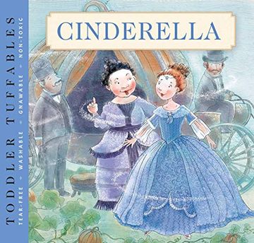 portada Toddler Tuffables: Cinderella: A Toddler Tuffables Edition (Book 4) (en Inglés)