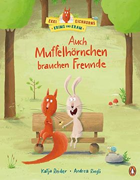 portada Ekki Eichhorns Krims und Kram - Auch Muffelhörnchen Brauchen Freunde: Bilderbuch ab 3 Jahren (en Alemán)