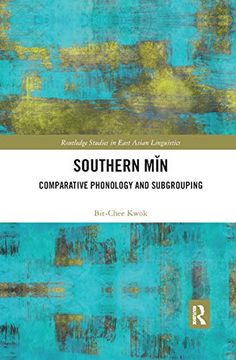 portada Southern Min: Comparative Phonology and Subgrouping (Routledge Studies in East Asian Linguistics) (en Inglés)