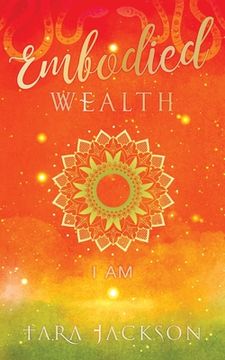 portada Embodied Wealth: I Am (in English)
