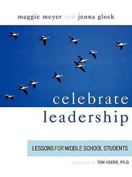 portada celebrate leadership: lessons for middle school students