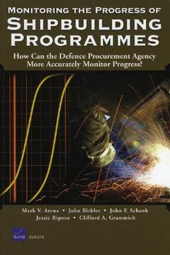 portada monitoring the progress of shipbuilding programs: how can the defense procurement agency more accurately monitor progress?