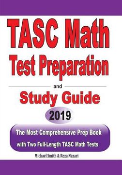 portada TASC Math Test Preparation and study guide: The Most Comprehensive Prep Book with Two Full-Length TASC Math Tests (in English)